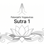 Sutra 1 from Patanjali’s Yogaustras