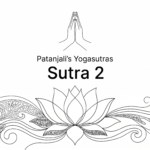 Sutra 2 from Patanjali’s Yogaustras