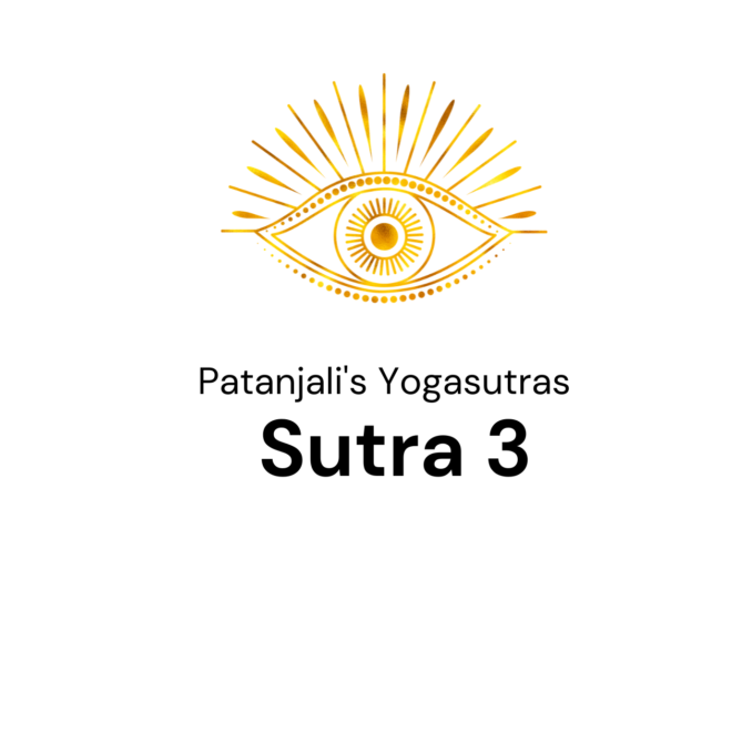 Sutra 3 from Patanjali’s Yogaustras