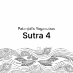 Sutra 4 from Patanjali’s Yogaustras