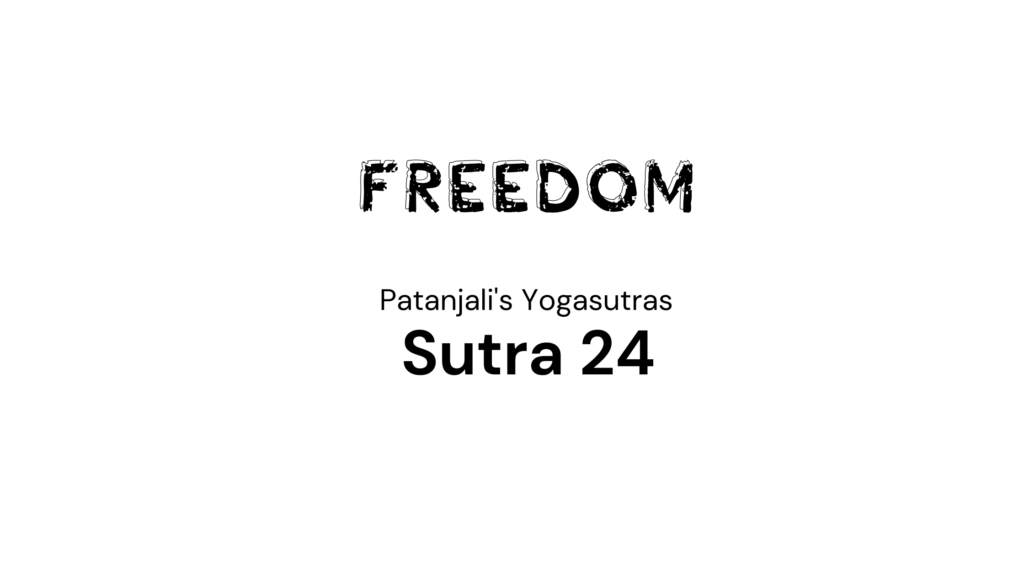 Sutra 24 from Patanjali’s Yogasutras