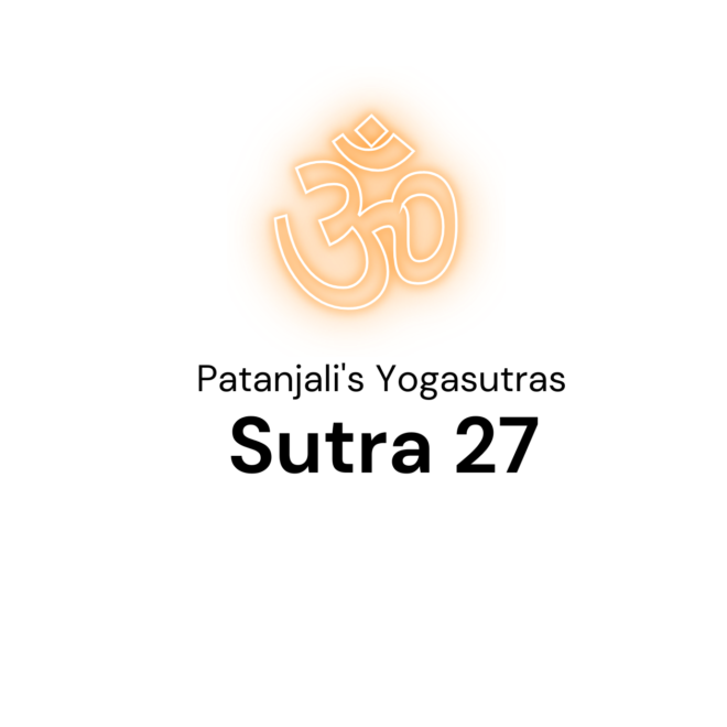 Sutra 27 from Patanjali’s Yogasutras