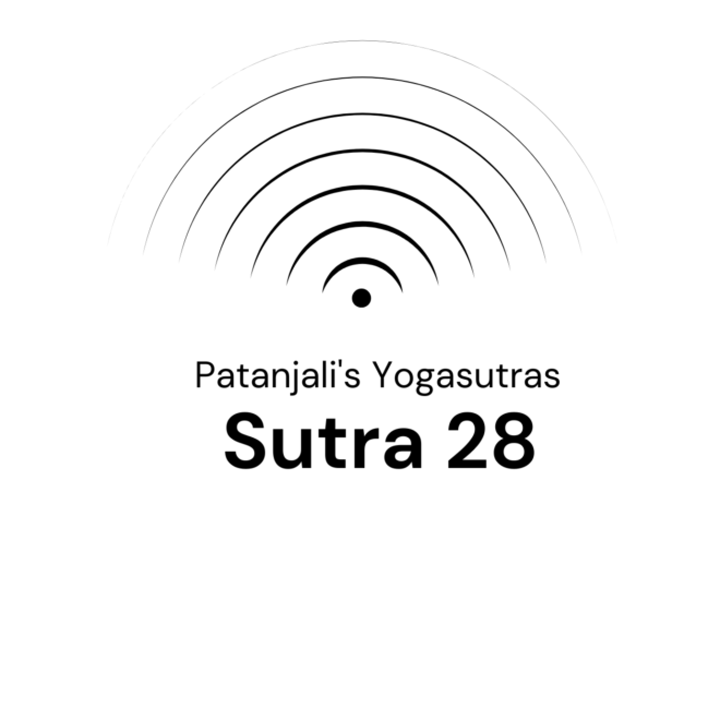 Sutra 28 from Patanjali’s Yogasutras